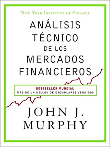 Analisis tecnico de los mercados financieros